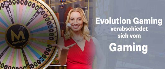 Evolution Gaming verabschiedet sich vom Gaming