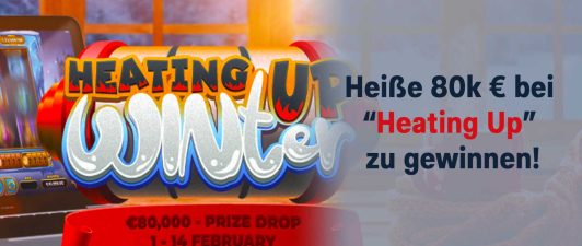 Heiße 80.000€ Preis-Drops bei Heating Up Promo