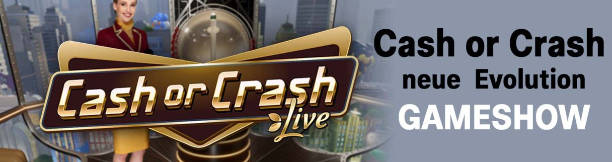 Cash or Crash Live – Die neue Evolution Gameshow