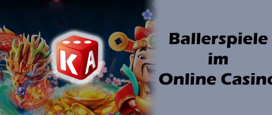 Ballerspiele im Online Casino